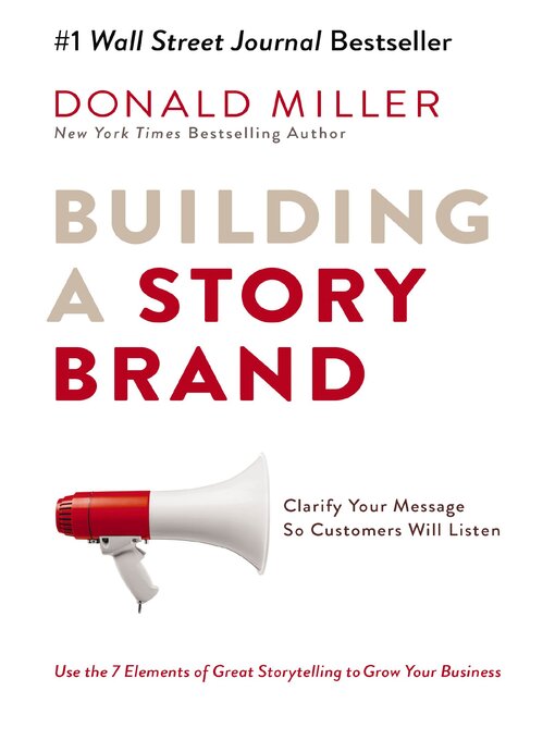 Title details for Building a StoryBrand by Donald Miller - Wait list